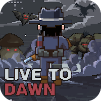 Live to dawn: Survive MOD APK v1.0.3 (Unlimited Money)